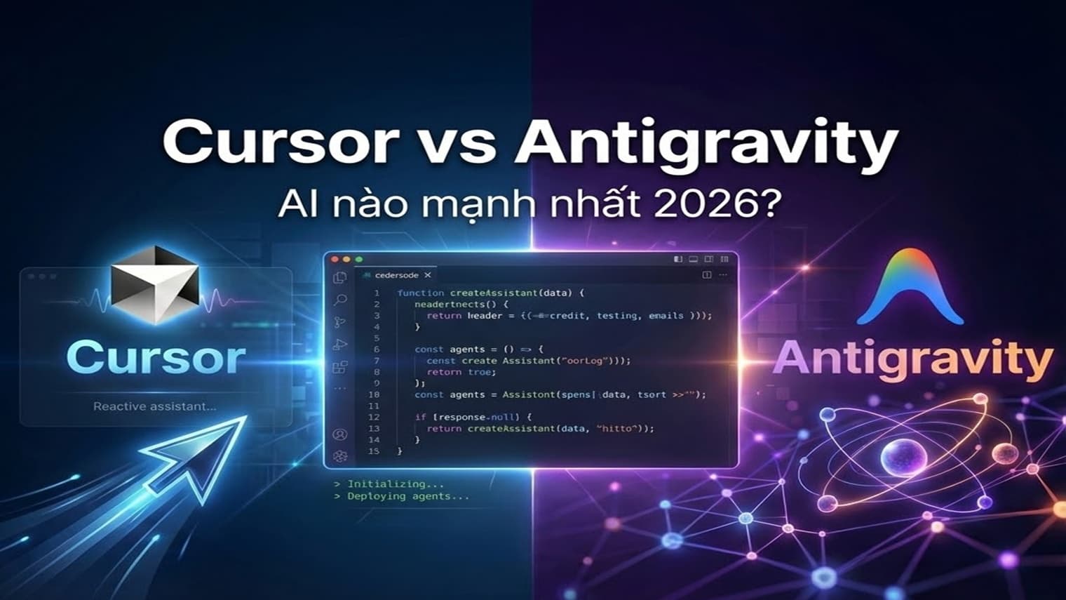 So Sánh Cursor và Antigravity Đâu Mới Là AI Mạnh Nhất Hiện Tại?